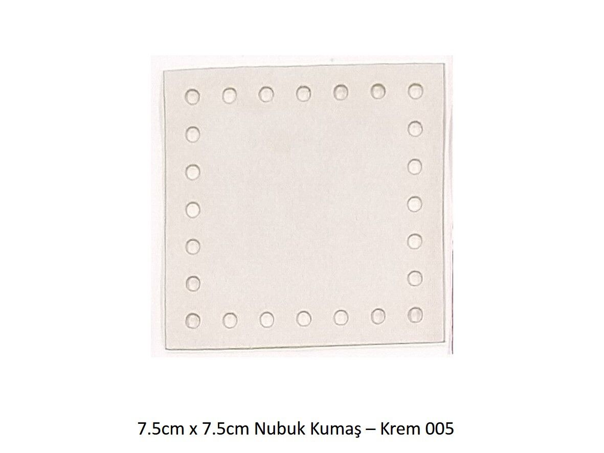 7.5X7.5 NUBUK KUMAŞ 005-KREM