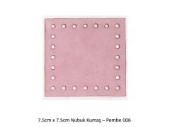 7.5X7.5 NUBUK KUMAŞ 006-PEMBE
