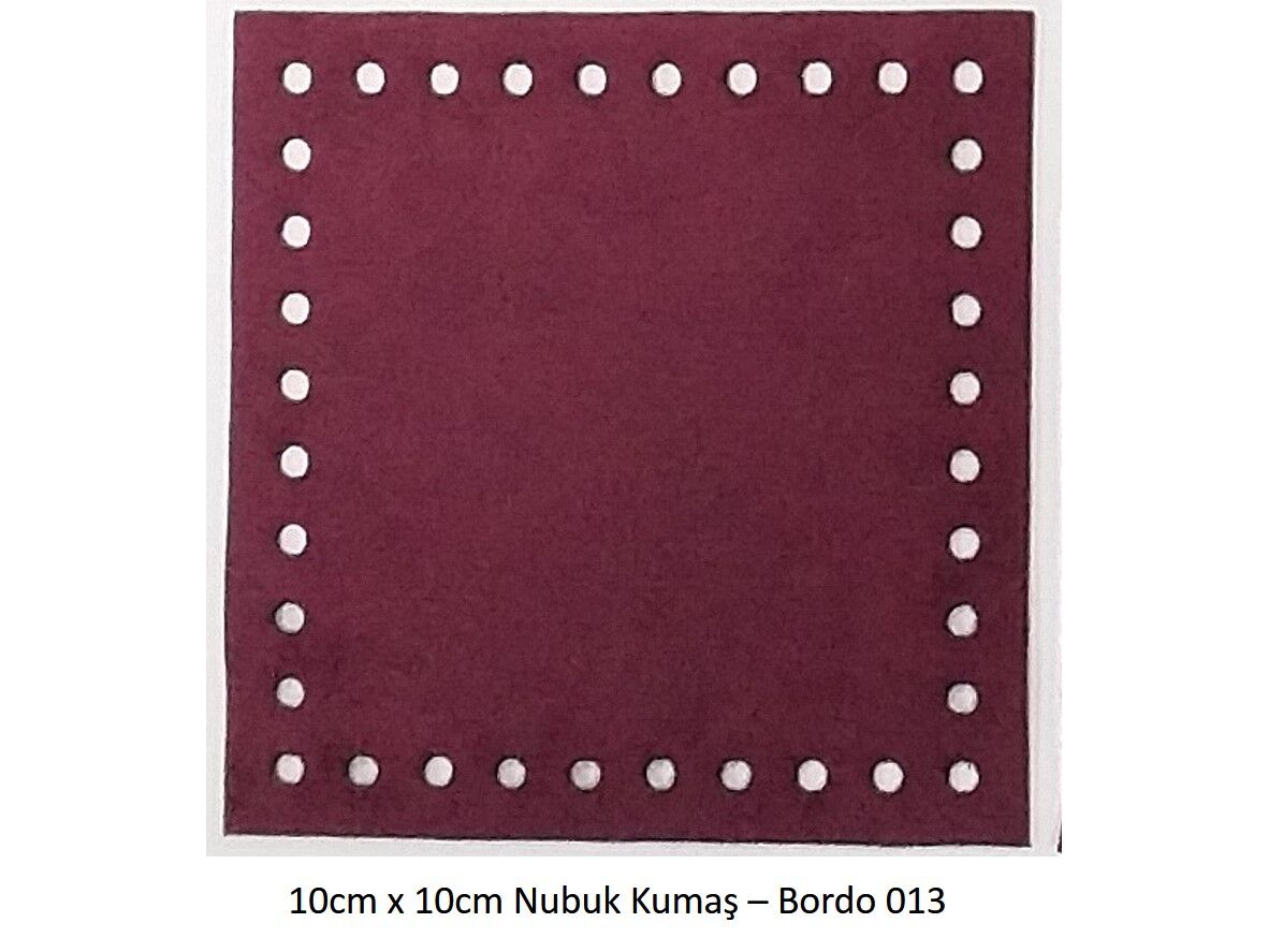 10X10 NUBUK KUMAŞ 013-BORDO