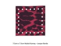 7.5X7.5 NUBUK KUMAŞ 802-LEOPAR BORDO