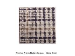 7.5X7.5 NUBUK KUMAŞ 902-EKOSE KREM